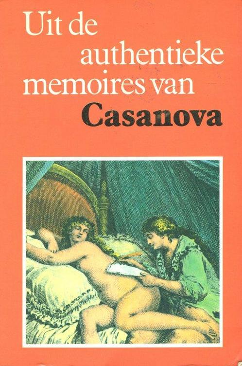 Uit de authentieke memoires van Casanova 9789062138760, Boeken, Romans, Gelezen, Verzenden