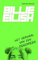 Billie Eilish 9789000373833 Adrian Besley, Verzenden, Zo goed als nieuw, Adrian Besley