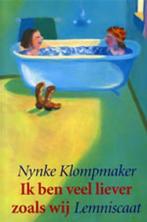 Ik ben veel liever zoals wij 9789056372651 N. Klompmaker, Verzenden, Zo goed als nieuw, N. Klompmaker