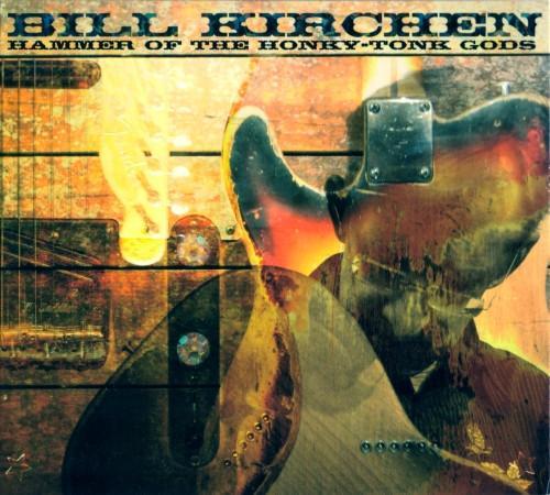 Bill Kirchen - Hammer Of The Honky Tonk Gods, Cd's en Dvd's, Cd's | Pop, Gebruikt, Verzenden