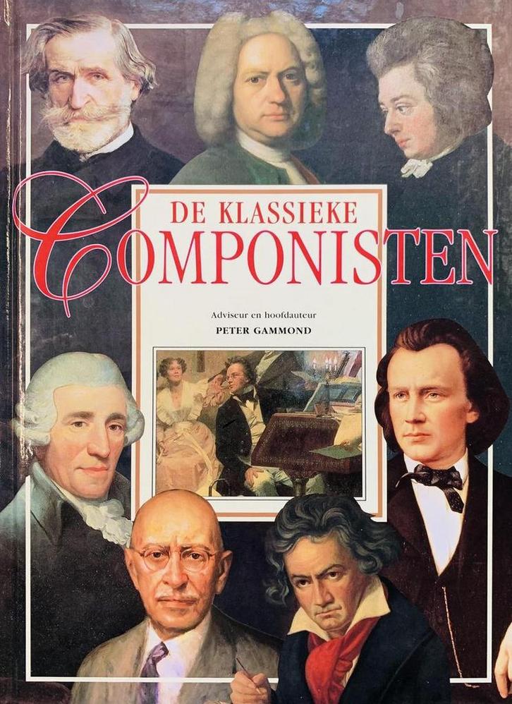 COMPONISTEN VAN DE KLASSIEKE MUZIEK 9789062488247 P. Gammond, Boeken, Muziek, Gelezen, Verzenden