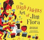 HIGH FIDELITY ART OF JIM FLORA 9781606996553 Irwin Chusid, Verzenden, Irwin Chusid