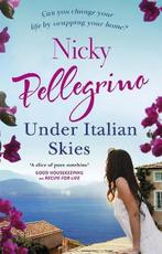 Under Italian Skies 9781409150879 Nicky Pellegrino, Verzenden, Gelezen, Nicky Pellegrino