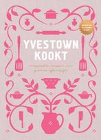 Yvestown kookt 9789059087743 Yvonne Eijkenduijn, Verzenden, Yvonne Eijkenduijn
