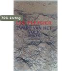 Zwart van het volk 9789023435990 Leo Pleysier, Boeken, Verzenden, Gelezen, Leo Pleysier