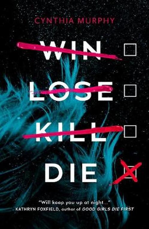 Win Lose Kill Die 9780702304941 Cynthia Murphy, Boeken, Overige Boeken, Zo goed als nieuw, Verzenden