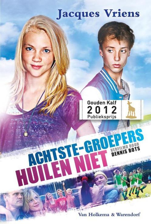 Achtste-groepers huilen niet - Filmeditie 9789000308071, Boeken, Kinderboeken | Jeugd | 10 tot 12 jaar, Zo goed als nieuw, Verzenden