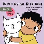 Ik ben blij dat jij er bent / Hey baby 9789002274473, Boeken, Verzenden, Gelezen, Laura Van Bouchout