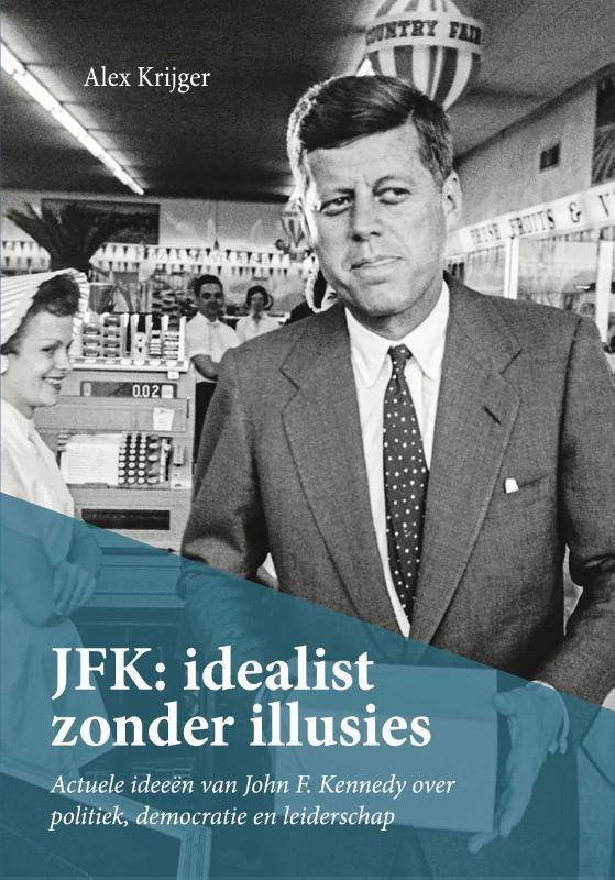 JFK 9789090305370 Alex Krijger, Boeken, Politiek en Maatschappij, Zo goed als nieuw, Verzenden