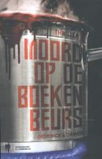 Moord op de Boekenbeurs 9789089315687 Jan-Willem Geerinck, Verzenden, Gelezen, Jan-Willem Geerinck