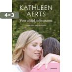 Voor altijd mijn mama 9789401428774 Kathleen Aerts, Boeken, Verzenden, Zo goed als nieuw, Kathleen Aerts