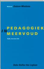 Pedagogiek in meervoud 9789031322299, Verzenden, Zo goed als nieuw