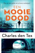 Een mooie dood 9789402715279 Charles den Tex, Verzenden, Gelezen, Charles den Tex