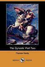 The Dynasts: Part Two (Dodo Press). Hardy, Thomas, Defendant, Boeken, Verzenden, Zo goed als nieuw, Thomas Defendant Hardy