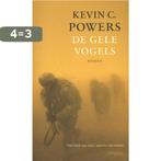 De gele vogels 9789044624687 Kevin C. Powers, Boeken, Verzenden, Gelezen, Kevin C. Powers