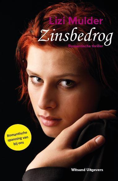 Zinsbedrog 9789492011091 Lizi Mulder, Boeken, Thrillers, Gelezen, Verzenden