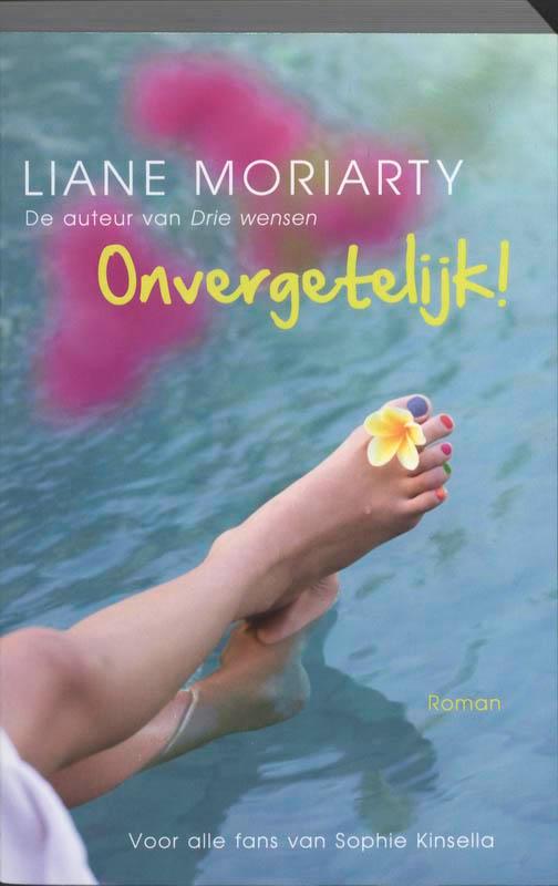 Onvergetelijk! 9789032512118 Liane Moriarty, Boeken, Romans, Gelezen, Verzenden