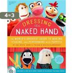 Dressing the Naked Hand 9781938301131 Joe Flores, Verzenden, Gelezen, Joe Flores