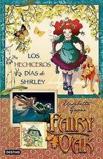 Los hechiceros días de Shirley: Fairy Oak. Serie Cu...  Book, GNONE, ELISABETTA, Verzenden