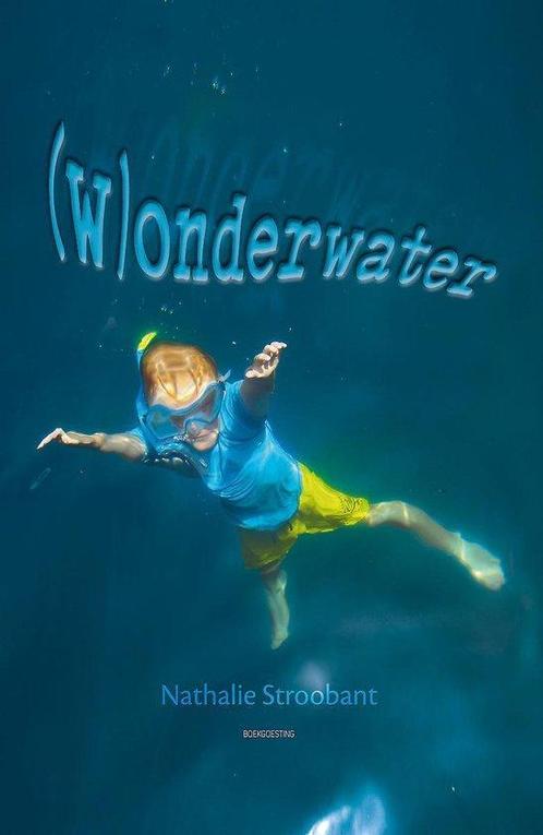 (W)onderwater 9789082671612, Boeken, Kinderboeken | Jeugd | 13 jaar en ouder, Zo goed als nieuw, Verzenden