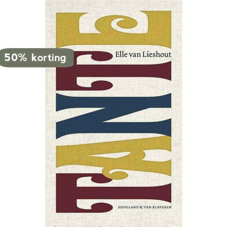 Tante 9789089672315 Elle van Lieshout, Boeken, Literatuur, Zo goed als nieuw, Verzenden