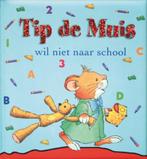 Tip de Muis wil niet naar school / Tip de Muis / 1, Boeken, Verzenden, Zo goed als nieuw, Anna Casalis