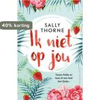 Ik niet op jou 9789402703641 Sally Thorne, Boeken, Verzenden, Zo goed als nieuw, Sally Thorne