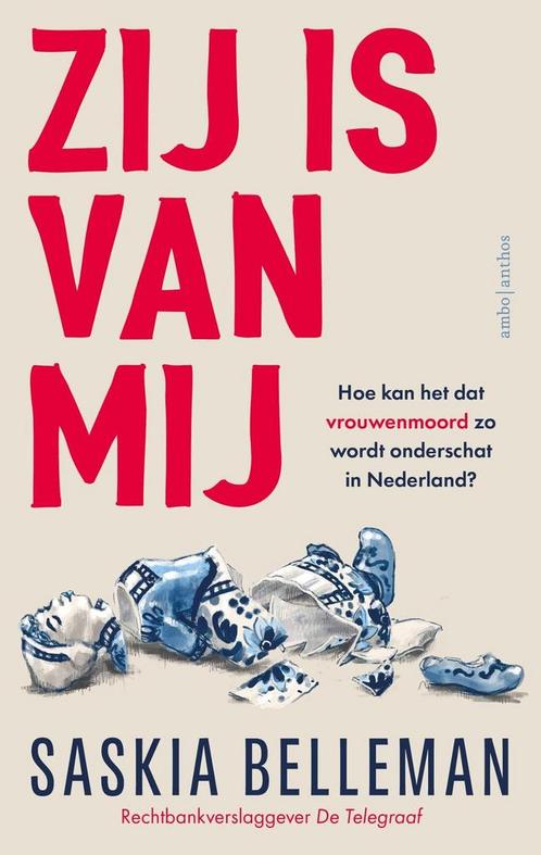 Zij is van mij (9789026370229, Saskia Belleman), Antiek en Kunst, Antiek | Boeken en Manuscripten, Verzenden