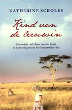 Kind van de leeuwin 9789032512750 Katherine Scholes, Verzenden, Gelezen, Katherine Scholes