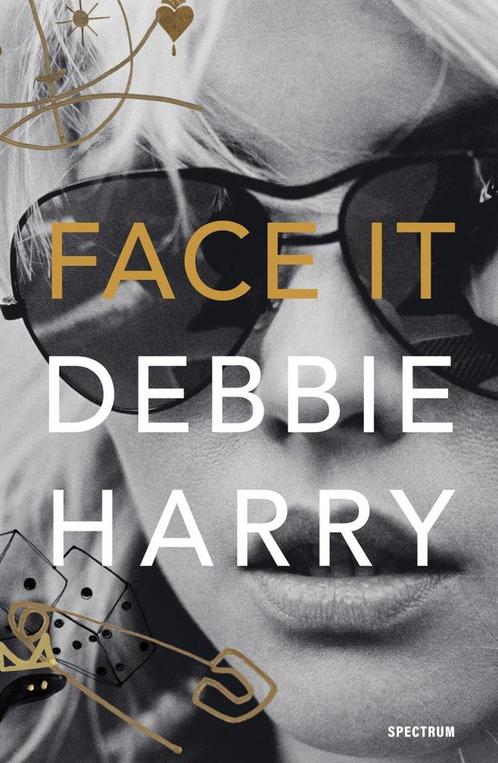 Face It (9789000359165, Deborah Harry), Antiek en Kunst, Antiek | Boeken en Manuscripten, Verzenden