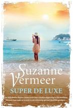 Super de Luxe 9789044984255 Suzanne Vermeer, Boeken, Verzenden, Gelezen, Suzanne Vermeer