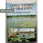 Langs wieden grachten n.w.overyssel 9789066300231 Schelhaas, Verzenden, Schelhaas