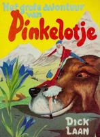 Het avontuur van Pinkelotje 9789041011268, Dick Laan, Verzenden