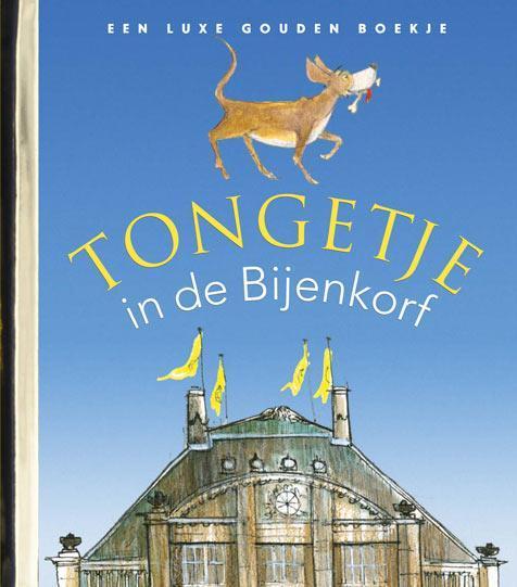 Tongetje in de Bijenkorf / Gouden Boekjes 9789047619192, Livres, Livres pour enfants | 4 ans et plus, Envoi