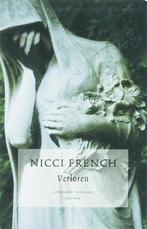 Verloren - French Nicci 9789085640691 Nicci French, Boeken, Verzenden, Gelezen, Nicci French