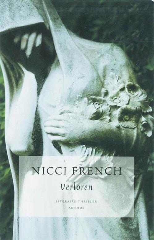 Verloren - French Nicci 9789085640691 Nicci French, Boeken, Overige Boeken, Gelezen, Verzenden