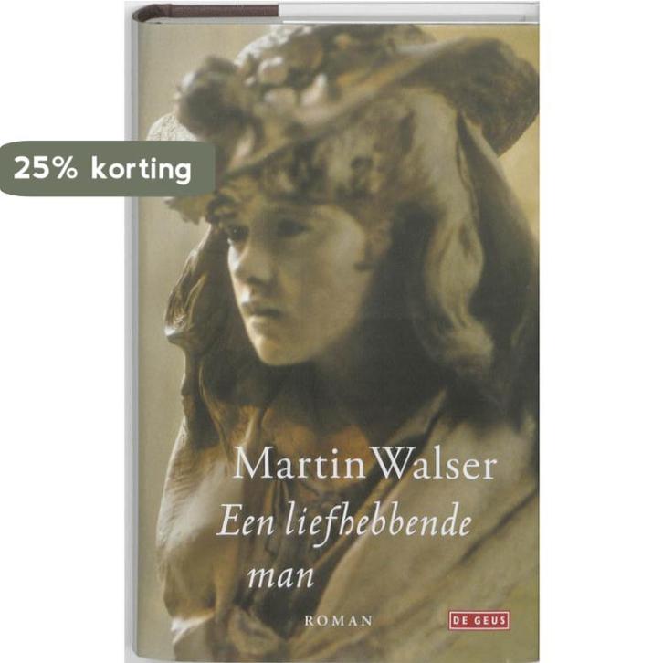 Een liefhebbende man 9789044513318 Martin Walser, Boeken, Romans, Zo goed als nieuw, Verzenden