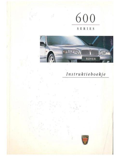 1997 ROVER 600 INSTRUCTIEBOEKJE NEDERLANDS, Autos : Divers, Modes d'emploi & Notices d'utilisation