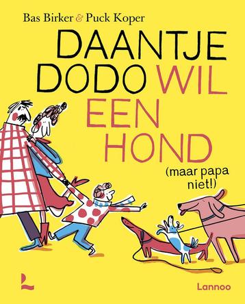 Daantje Dodo wil een hond (maar papa niet!) (9789401481335)