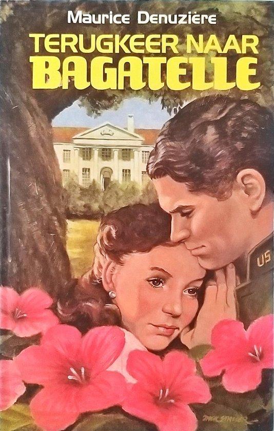 Terugkeer naar Bagatelle / Louisiana / 3 9789020402469, Boeken, Overige Boeken, Gelezen, Verzenden