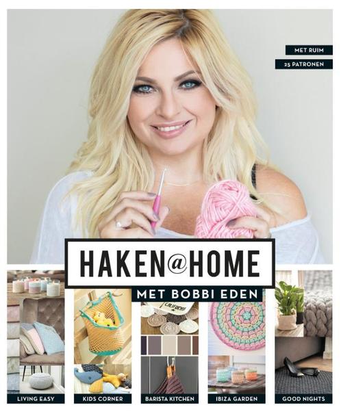 Haken@Home  -   Haken @home met Bobbi Eden 9789024582464, Livres, Mode, Envoi