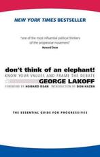 DonT Think Of An Elephant 9781931498715, George Lakoff, George Lakoff, Verzenden