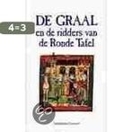 De Graal en de ridders van de Ronde Tafel 9789063063238, Boeken, Verzenden, Gelezen