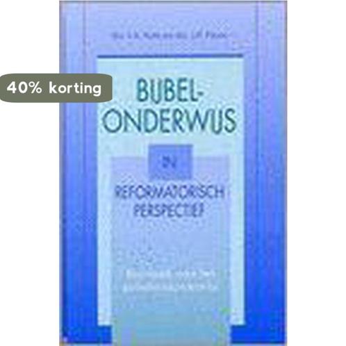 Bijbelonderwijs in reformatorisch perspectief 9789061405481, Boeken, Godsdienst en Theologie, Gelezen, Verzenden