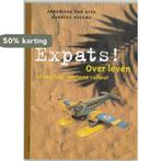 EXPATS! 9789055941339 A. van Stek, Verzenden, Zo goed als nieuw, A. van Stek