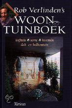 ROB VERLINDENS WOONTUINBOEK 9789052102481 Roos Verlinden, Verzenden, Zo goed als nieuw, Roos Verlinden
