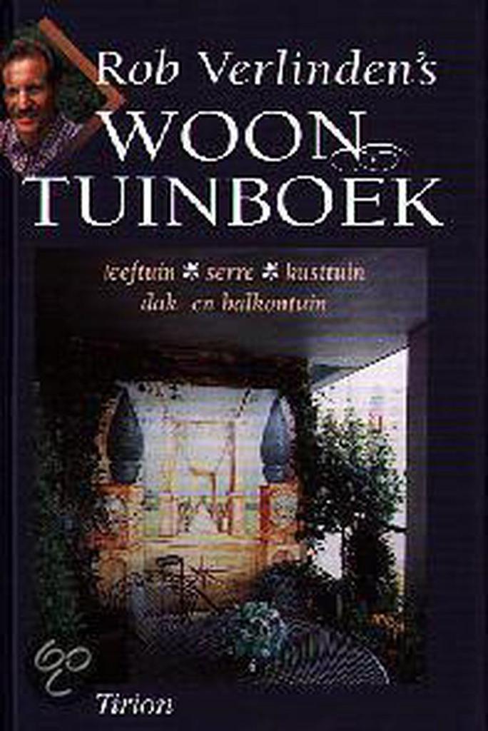 ROB VERLINDENS WOONTUINBOEK 9789052102481 Roos Verlinden, Boeken, Hobby en Vrije tijd, Zo goed als nieuw, Verzenden
