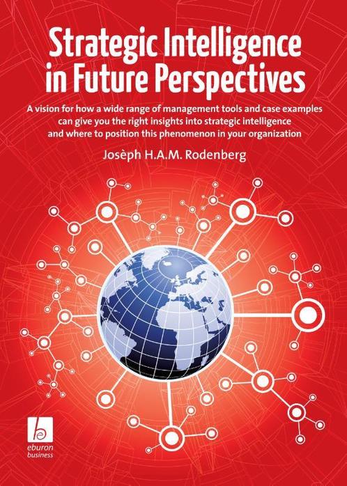 Strategic intelligence in future perspectives 9789059726703, Boeken, Economie, Management en Marketing, Zo goed als nieuw, Verzenden