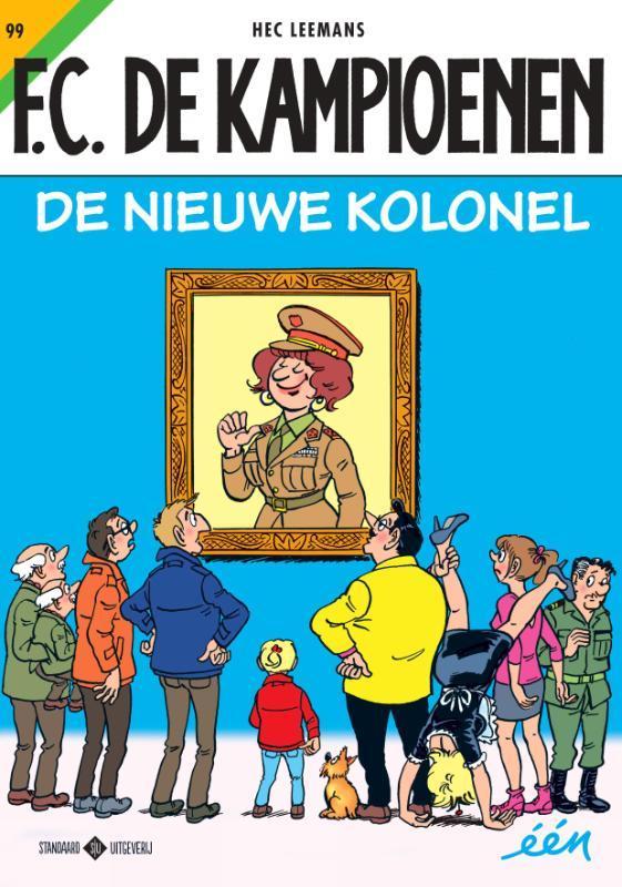 De nieuwe kolonel / F.C. De Kampioenen / 99 9789002265761, Boeken, Stripverhalen, Gelezen, Verzenden
