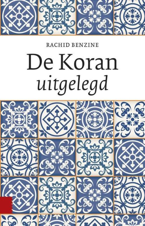 De Koran uitgelegd 9789089649898 Rachid Benzine, Boeken, Godsdienst en Theologie, Zo goed als nieuw, Verzenden